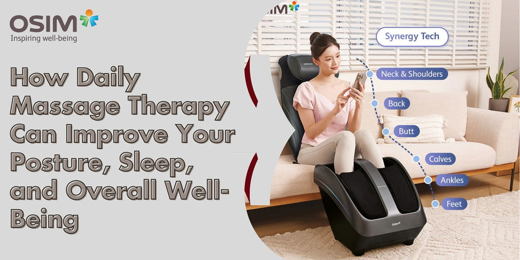 How Daily Massage Therapy Can Improve Your Posture, Sleep, and Overall Well-Being